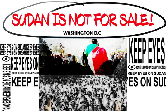 SUDAN IS NOT FOR SALE: A Call to Action for Sudan's Sovereignty